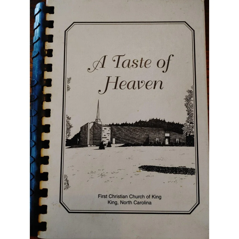 A Taste Of Heaven First Christian Church King North Carolina